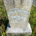 Gracie Coleman, died Jan. 22, 1917. Aged 83 yrs. A Faithful Servant. Photo by Jim Ravencraft, on Apr. 2012.