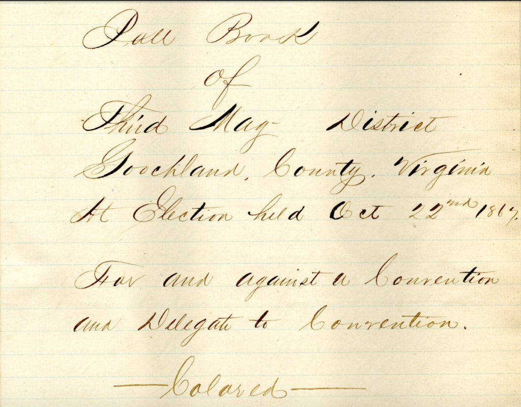 Thomas Logan in Poll Book of Third Magisterial District Goochland County, Virginia, at Election held Oct 22nd 1867 For and Against a Convention and Delegates to Convention (Colored), 1867, Virginia Untold: The African American Narrative Digital Collection, Library of Virginia, Richmond, Va., http://digitool1.lva.lib.va.us:8881/R/IXBI8QLXIP3UJ331K6572M27VX4UI45VJANTML9MSXG6KP4KLR-05295?func=results-jump-full&set_entry=000007&set_number=198312&base=GEN01-LVA01, accessed 26 Jan 2020.